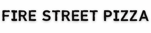 Fire Street Pizza